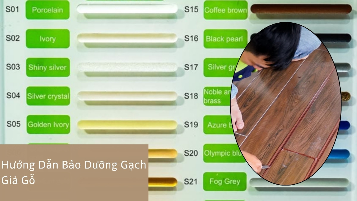 Hướng Dẫn Bảo Dưỡng Gạch Giả Gỗ