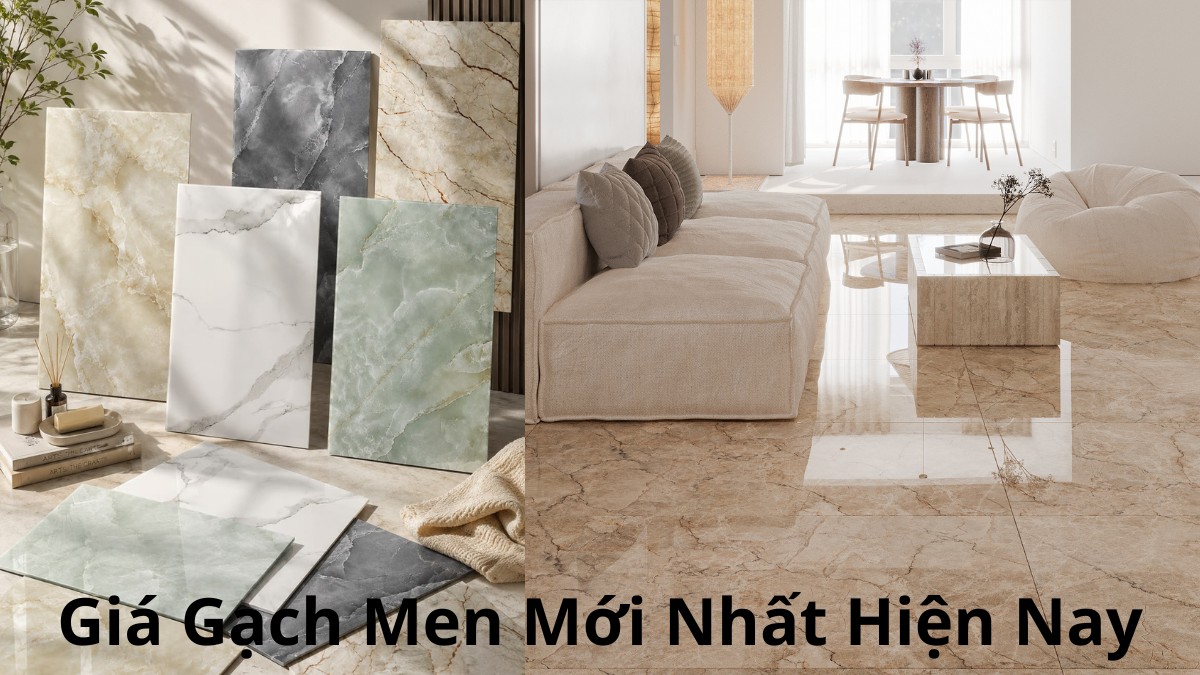 Giá Gạch Men Mới Nhất Hiện Nay