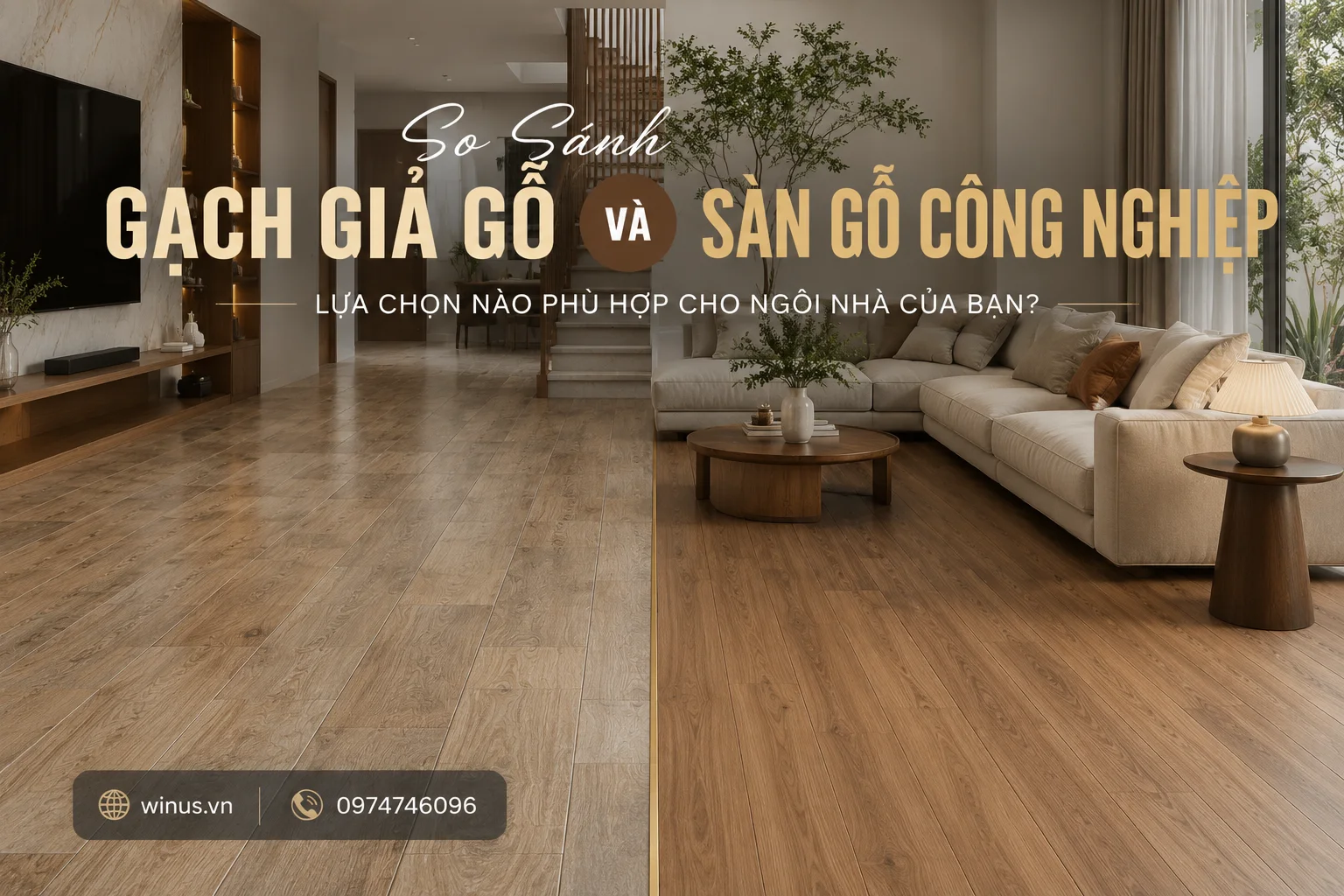 So Sánh Gạch Giả Gỗ Và Sàn Gỗ Công Nghiệp