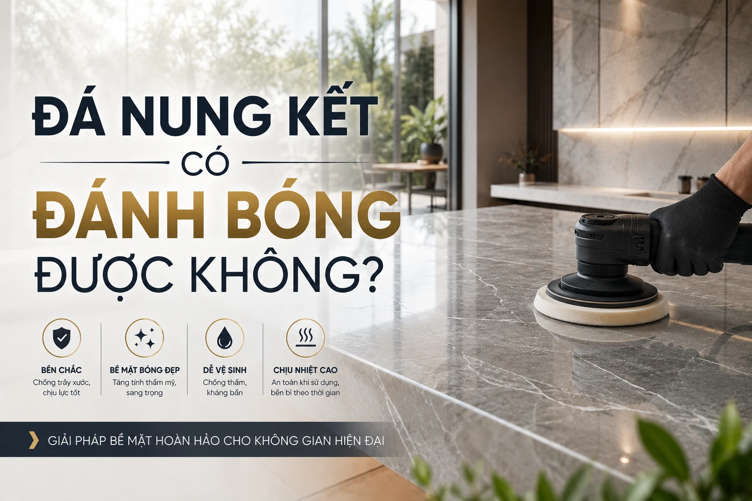 Đá Nung Kết Có Đánh Bóng Được Không