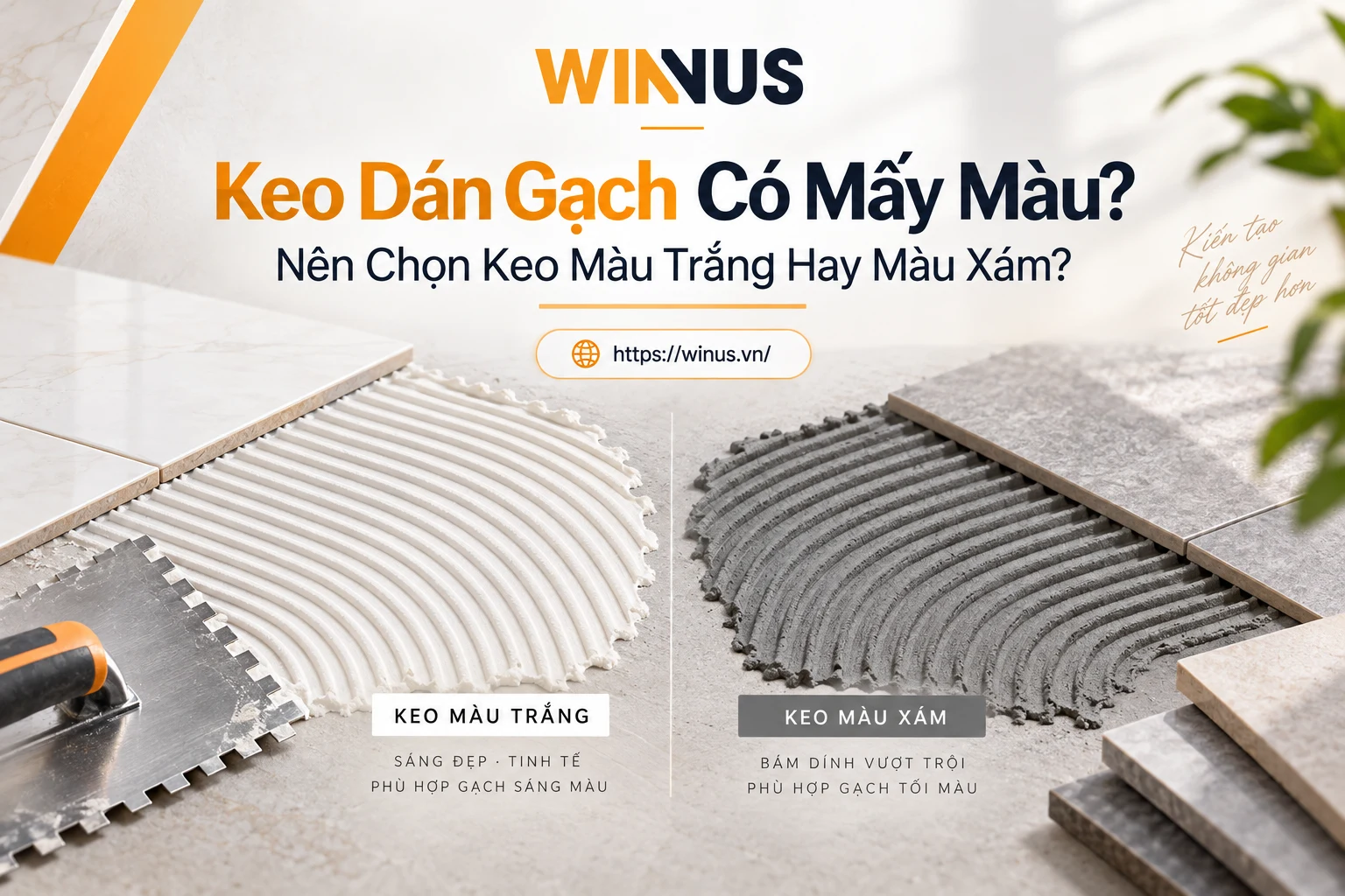 Keo dán gạch có mấy màu